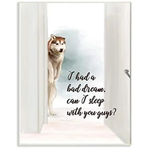 Stupell Industries Dog Nightmare Quote Funny Pet Parents Phrase, Designed by Ziwei Li Art, 10 x 15, Wall Plaque