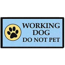 WORKINGSERVICEDOG.COM Working Dog Do Not Pet - Sew On Patch for Service Dog Vest or Harness