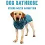 Dog Bathrobe Towel Gown Ultra Light Luxury Soft Super Absorbent Quick Drying Easy Wear