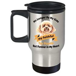 Toy Poodle Dog Memorial Travel Mug Gift Pet Loss Bereavement No Longer By My Side Dog Remembrance Memory Cup