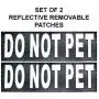Doggie Stylz Set of 2 Reflective DO NOT PET Removable Patches with Hook Backing for Working Dog Harnesses & Vests. Durable and Interchangeable - Comes in 3 Sizes Small, Medium and Large Doggie Stylz Set of 2 Reflective DO NOT PET Removable Patches with Hook Backing for Working Dog Harnesses & Vests. Durable and Interchangeable - Comes in 3 Sizes Small, Medium and Large