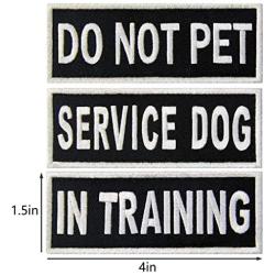 Service Dog in Training Do Not Pet Emotional Support Vest / Harnesses Morale Tactical Patch Embroidered Badge Fastener Hook & Loop Emblem, 1.5 X 4 Inch, 5 Pcs