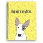 Bull Terrier Notebook for Dog Lovers - A Great Gift for Dog Owners and Pet Lovers!