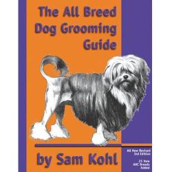 Paragon All-Breed Dog Grooming Guide By Sam Kohl