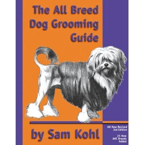 Paragon All-Breed Dog Grooming Guide By Sam Kohl