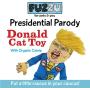 FUZZU Donald Trump Special Edition Political Parody Novelty Small (8'') Cat Toy - Durable & Non-Toxic with U.S. Grown Certified Organic Catnip