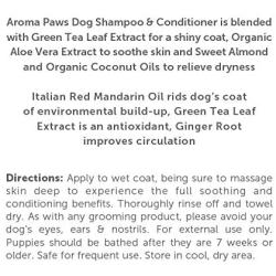 Aroma Paws Dog Shampoo – Cleansing Wash, Conditioning, Moisturizing – Toxin Free, Healthy Ingredients – Aromatic Grooming Puppy Shampoo – Tearless Cleaner, Mandarin Green Tea